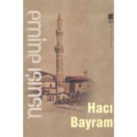 HACI BAYRAM - EMINE IŞINSU