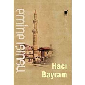 HACI BAYRAM - EMINE IŞINSU