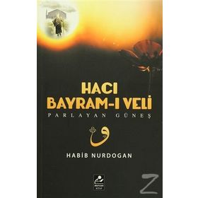 HACI BAYRAM-I VELI - BURSALI MEHMED TAHIR