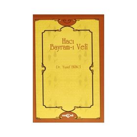 HACI BAYRAM-I VELI - BURSALI MEHMED TAHIR