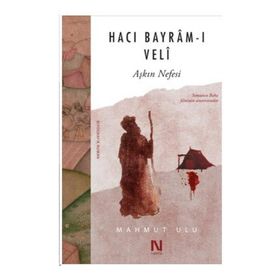 Hacı Bayram-ı Veli - Mahmut Ulu