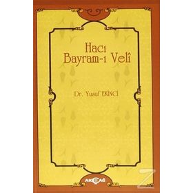 Hacı Bayram-ı Veli - Yusuf Ekinci