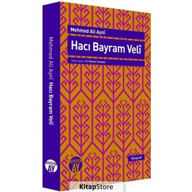 Hacı Bayram Veli - Mehmed Ali Ayni