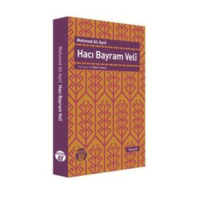 Hacı Bayram Veli - Mehmed Ali Ayni