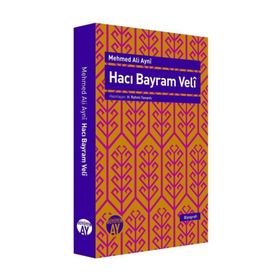 Hacı Bayram Veli - Mehmed Ali Ayni