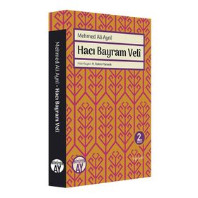 Hacı Bayram Veli - Mehmed Ali Ayni