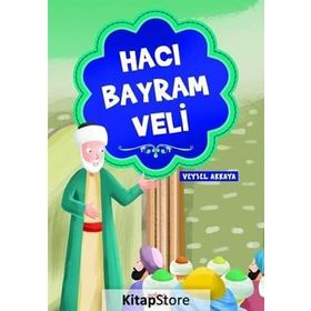 Hacı Bayram Veli - Veysel Akkaya