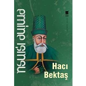 HACI BEKTAŞ - EMINE IŞINSU