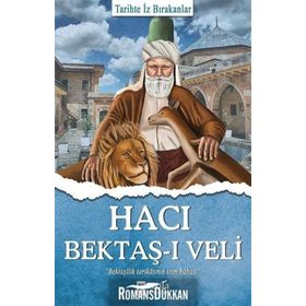 Hacı Bektaş-ı Veli - Tarihte İz Bırakanlar - Turan Tektaş