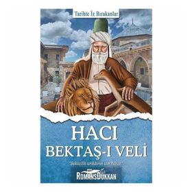 Hacı Bektaş-ı Veli - Tarihte İz Bırakanlar - Turan Tektaş