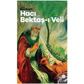 Hacı Bektaş-ı Veli - Turan Bozkurt