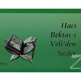 HACI BEKTAŞ-I VELIDEN SÖZLER - MEHMET KERİMOĞLU