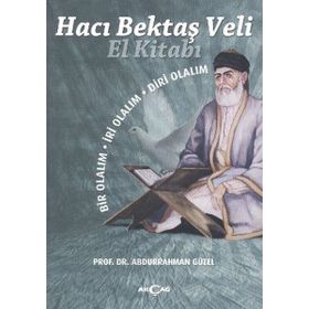 Hacı Bektaş Veli El Kitabı - Abdurrahman Güzel