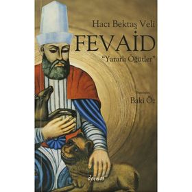 HACI BEKTAŞ VELI - FEVAID YARARLI ÖĞÜTLER - BAKI ÖZ