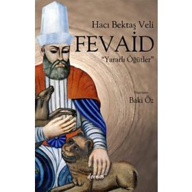 HACI BEKTAŞ VELI - FEVAID YARARLI ÖĞÜTLER - BAKI ÖZ