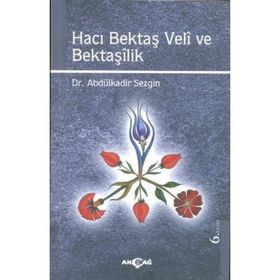 HACI BEKTAŞ VELI - MAKALAT - HACI BEKTAŞ VELI