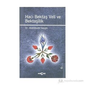 HACI BEKTAŞ VELI - MAKALAT - HACI BEKTAŞ VELI