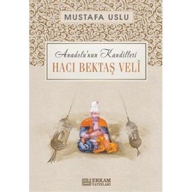HACI BEKTAŞ VELI - MUSTAFA USLU