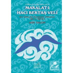 HACI BEKTAŞ VELI VE BEKTAŞI ALEVILIK - AZIZ YALÇIN