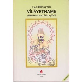 HACI BEKTAŞ VELI VILAYETNAME (MENAKIB-I HACI BEKTAŞ VELI) - BEDRI NOYAN DEDEBABA