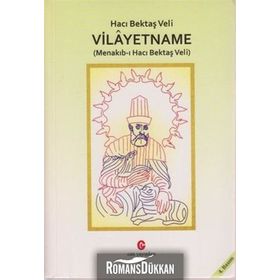 HACI BEKTAŞ VELI VILAYETNAME (MENAKIB-I HACI BEKTAŞ VELI) - BEDRI NOYAN DEDEBABA