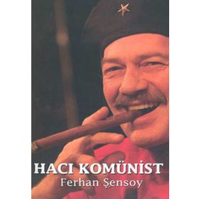 Hacı Komünist - Ferhan Şensoy