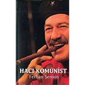 Hacı Komünist - Ferhan Şensoy
