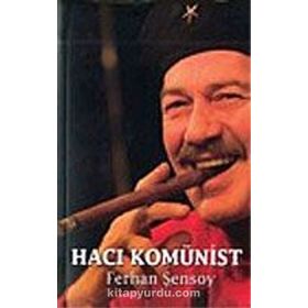 Hacı Komünist - Ferhan Şensoy
