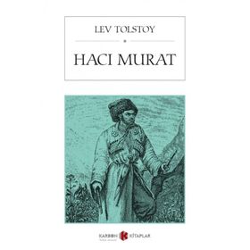 HACI MURAT - LEV NİKOLAYEVİÇ TOLSTOY (ISBN:9789755336213)