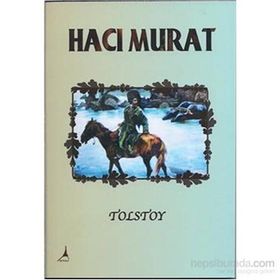 HACI MURAT - LEV NIKOLAYEVIÇ TOLSTOY