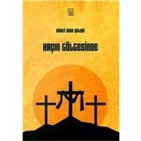 Haçın Gölgesinde - Niyazi Okan Çelebi