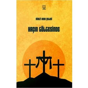Haçın Gölgesinde - Niyazi Okan Çelebi