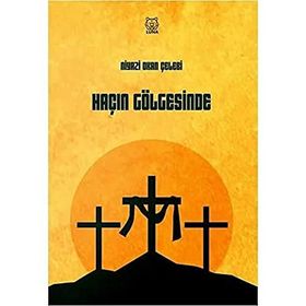 Haçın Gölgesinde - Niyazi Okan Çelebi