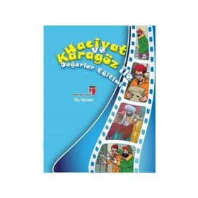 Hacivat ve Karagöz ile Değerler Eğitimi Değerler Eğitimi Serisi - Elif Akardaş