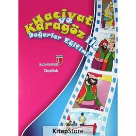 HACIVAT VE KARAGÖZ ILE DEĞERLER EĞITIMI - DOSTLUK - ELIF AKARDAŞ