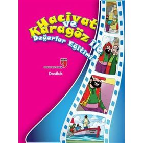 HACIVAT VE KARAGÖZ ILE DEĞERLER EĞITIMI - DOSTLUK - ELIF AKARDAŞ