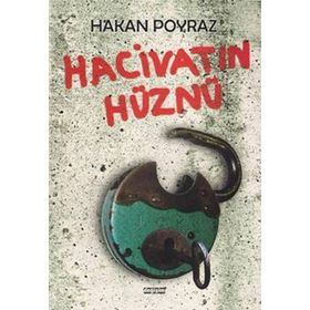 HACIVATIN HÜZNÜ - HAKAN POYRAZ