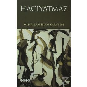 HACIYATMAZ - MIHRIBAN İNAN KARATEPE