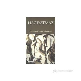 HACIYATMAZ - MIHRIBAN İNAN KARATEPE