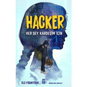 Hacker Her Şey Kardeşim İçin - Genç Timaş