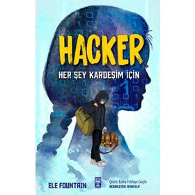 Hacker Her Şey Kardeşim İçin - Genç Timaş