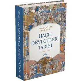 Haçlı Devletleri Tarihi (Ciltli)