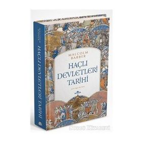 Haçlı Devletleri Tarihi - Malcolm Barber