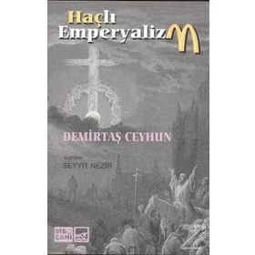 HAÇLI EMPERYALIZM - DEMIRTAŞ CEYHUN