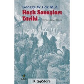 Haçlı Savaşları Tarihi - George W Cox M. A