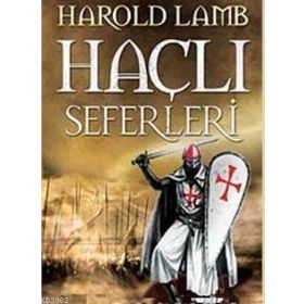 HAÇLI SEFERLERI - HAROLD LAMB