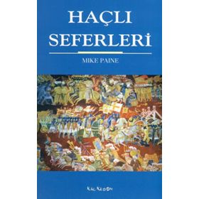 HAÇLI SEFERLERI - MIKE PAINE