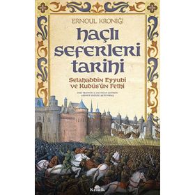 Haçlı Seferleri Tarihi / Ernoul Kroniği