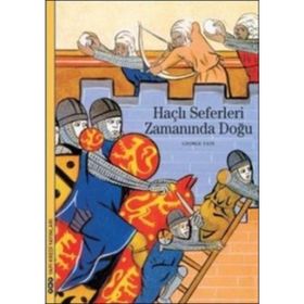Haçlı Seferleri Zamanında Doğu - Georges Tate