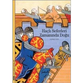 Haçlı Seferleri Zamanında Doğu - Georges Tate